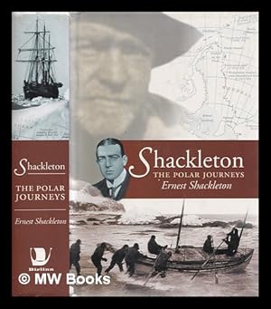 Seller image for Shackleton : the Polar journeys for sale by MW Books Ltd.