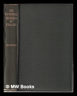 Seller image for The Cathedral Churches of England/ by A. Hamilton Thompson for sale by MW Books Ltd.