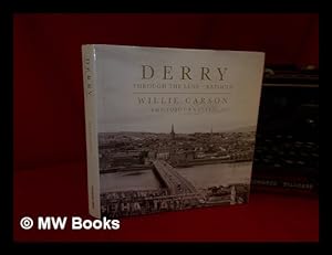 Seller image for Derry - through the lens - Refocus / by Willie Carson for sale by MW Books Ltd.