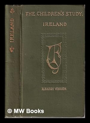 Seller image for The Children's Study, Ireland/ edited by R. Barry O'Brien for sale by MW Books Ltd.