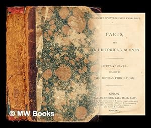 Seller image for Paris and its historical scenes: volume II: The Revolution of 1830 for sale by MW Books Ltd.