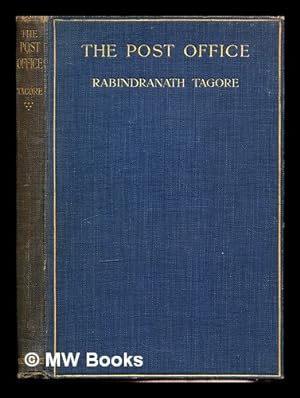 Seller image for The post office / by Rabindranath Tagore ; translated by Devabrata Mukerjea for sale by MW Books Ltd.