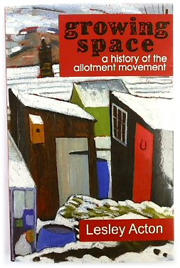 Bild des Verkufers fr Growing Space: A History of the Allotment Movement zum Verkauf von PsychoBabel & Skoob Books