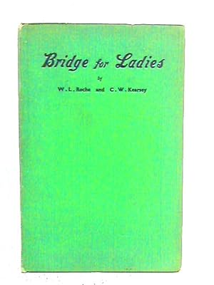 Seller image for Bridge for Ladies for sale by World of Rare Books