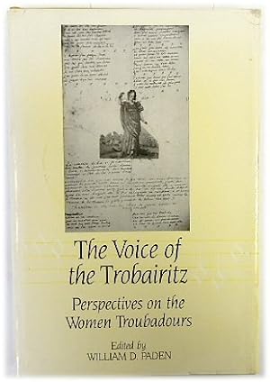 The Voice of the Trobairitz: Perspectives on the Women Troubadours