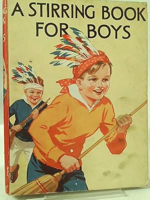 Image du vendeur pour A Stirring Book for Boys mis en vente par World of Rare Books