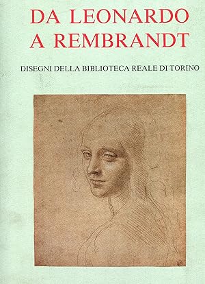 Da Leonardo a Rembrandt. Disegni della Biblioteca Reale di Torino