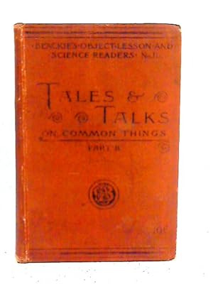 Imagen del vendedor de Tales and Talks of Common Things: Part II a la venta por World of Rare Books