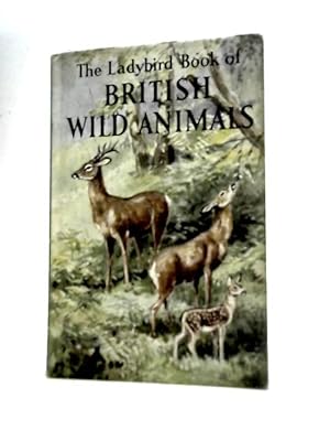 Immagine del venditore per British Wild Animals (Series 536: Nature) venduto da World of Rare Books