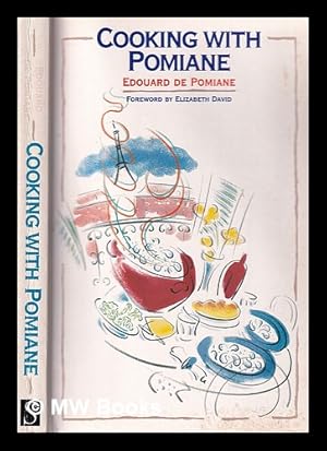 Seller image for Cooking with Pomiane / Edouard de Pomiane; edited and translated from the French by Peggie Benton for sale by MW Books