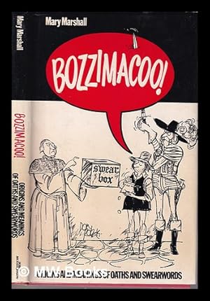 Seller image for Bozzimacoo: origins & meanings of oaths & swear words / by Mary Marshall for sale by MW Books