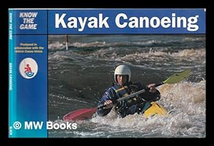 Imagen del vendedor de Kayak canoeing / [text by Loel Collins] a la venta por MW Books