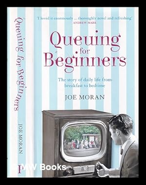 Imagen del vendedor de Queuing for Beginners: the Story of Daily Life from Breakfast to Bedtime a la venta por MW Books