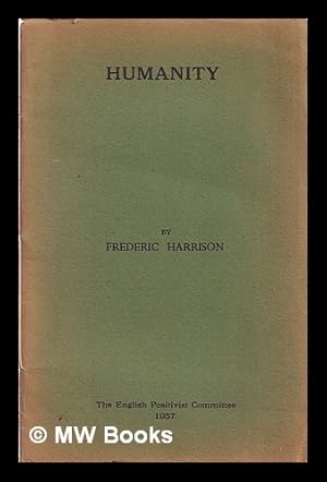 Seller image for Humanity / by Frederic Harrison for sale by MW Books