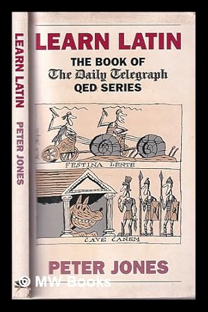 Seller image for Learn Latin: the book of the Daily Telegraph QED series / Peter Jones for sale by MW Books