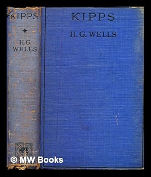 Image du vendeur pour Kipps : the story of a simple soul / H.G. Wells mis en vente par MW Books