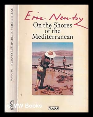 Imagen del vendedor de On the shores of the Mediterranean / Eric Newby a la venta por MW Books