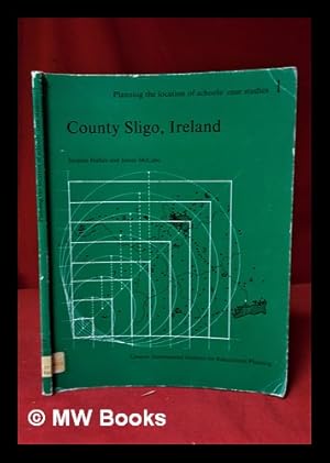 Imagen del vendedor de Planning the location of schools. County Sligo, Ireland / [by] Jacques Hallak and James McCabe a la venta por MW Books