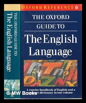 Seller image for The Oxford guide to the English language / E.S.C. Weiner, J.M. Hawkins; with a foreword by Robert Burchfield for sale by MW Books