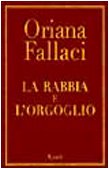 Image du vendeur pour La rabbia e l'orgoglio - Oriana Fallaci mis en vente par libreria biblos