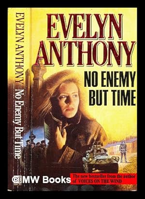 Seller image for No Enemy But Time / Evelyn Anthony for sale by MW Books