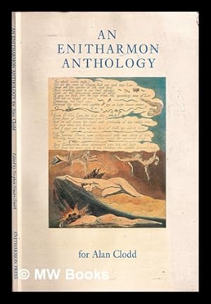 Immagine del venditore per An Enitharmon anthology : for Alan Clodd / compiled and edited by Stephen Stuart-Smith venduto da MW Books