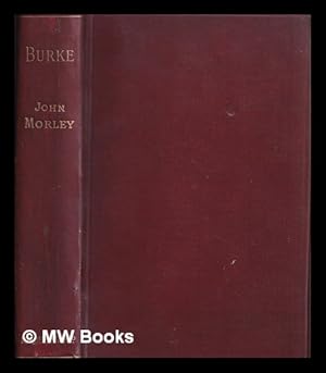 Seller image for Burke / By John Morley for sale by MW Books