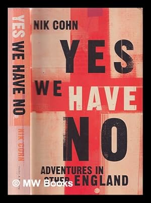 Seller image for Yes, we have no / Nik Cohn for sale by MW Books