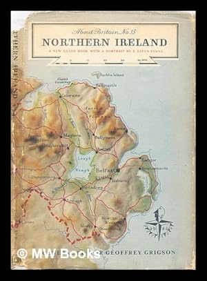Bild des Verkufers fr Northern Ireland / with a portrait by E. Estyn Evans and a gazetteer by Hugh Shearman zum Verkauf von MW Books