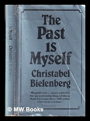 Imagen del vendedor de The past is myself / Christabel Bielenberg a la venta por MW Books