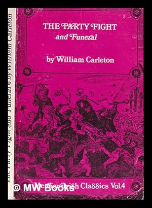 Seller image for The party fight and funeral / by William Carleton; with an introduction by Maurice Harmon for sale by MW Books