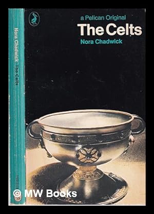 Seller image for The Celts / Nora Chadwick; with an introductory chapter by J.X.W.P. Corcoran for sale by MW Books