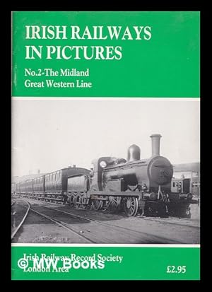 Seller image for Irish railways in pictures. No.2 The Midland Great Western line for sale by MW Books