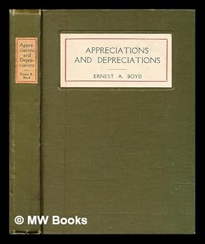 Seller image for Appreciations and depreciations : Irish literary studies / by Ernest A. Boyd for sale by MW Books