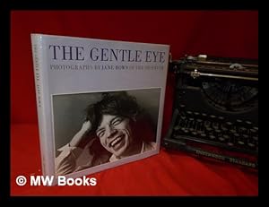 Seller image for The gentle eye : 120 photographs by Jane Bown / introduction by Patrick O'Donovan for sale by MW Books