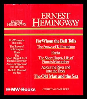 Image du vendeur pour For whom the bell tolls ; The snows of Kilimanjaro ; Fiesta ; The short happy life of Francis Macomber ; Across the river and into the trees ; The old man and the sea / Ernest Hemingway mis en vente par MW Books