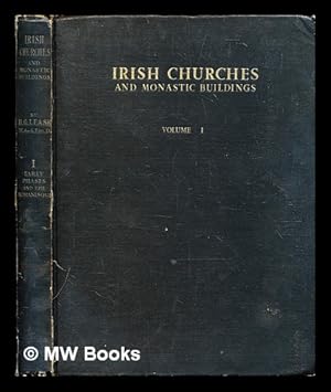 Seller image for Irish churches and monastic buildings I : the first phases and the Romanesque / by Harold G. Leask for sale by MW Books