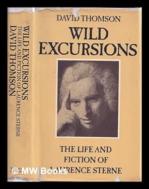 Seller image for Wild excursions : the life and fiction of Laurence Sterne for sale by MW Books