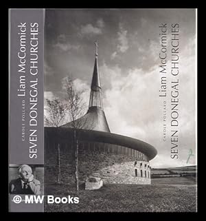 Image du vendeur pour Liam McCormick : seven Donegal churches / by Carole Pollard mis en vente par MW Books
