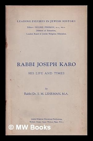 Seller image for Rabbi Joseph Karo: his life and times for sale by MW Books