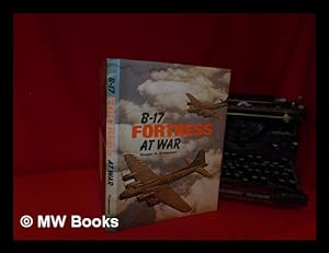 Seller image for B-17 Fortress at war / Roger A. Freeman for sale by MW Books