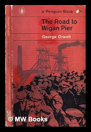 Seller image for The road to Wigan Pier / George Orwell for sale by MW Books