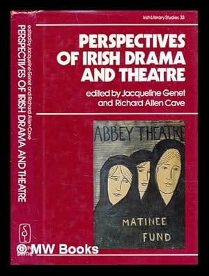 Seller image for Perspectives of Irish drama and theatre / edited by Jacqueline Genet and Richard Allen Cave for sale by MW Books