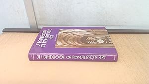 Seller image for A Handbook Of Romanesque Art for sale by BoundlessBookstore