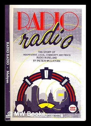 Immagine del venditore per Radio radio / Peter Mulryan venduto da MW Books