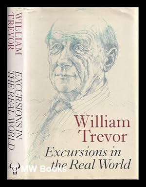 Seller image for Excursions in the real world : memoirs / William Trevor ; with illustrations by Lucy Willis for sale by MW Books