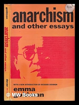 Seller image for Anarchism : and other essays / Emma Goldman, with a new introduction by Richard Drinnon for sale by MW Books