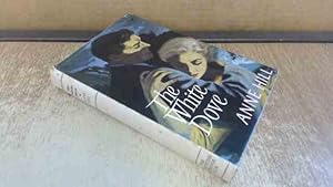 Seller image for The White Dove for sale by BoundlessBookstore