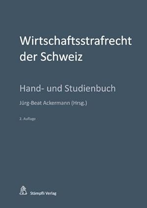 Immagine del venditore per Wirtschaftsstrafrecht der Schweiz: Hand- und Studienbuch venduto da buchversandmimpf2000