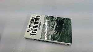 Seller image for North Wales Tramways for sale by BoundlessBookstore